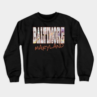 Fun Cool Baltimore Maryland Pride Proud Street Map Crewneck Sweatshirt